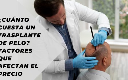 ¿Cuánto cuesta un trasplante de pelo? Factores que afectan el precio